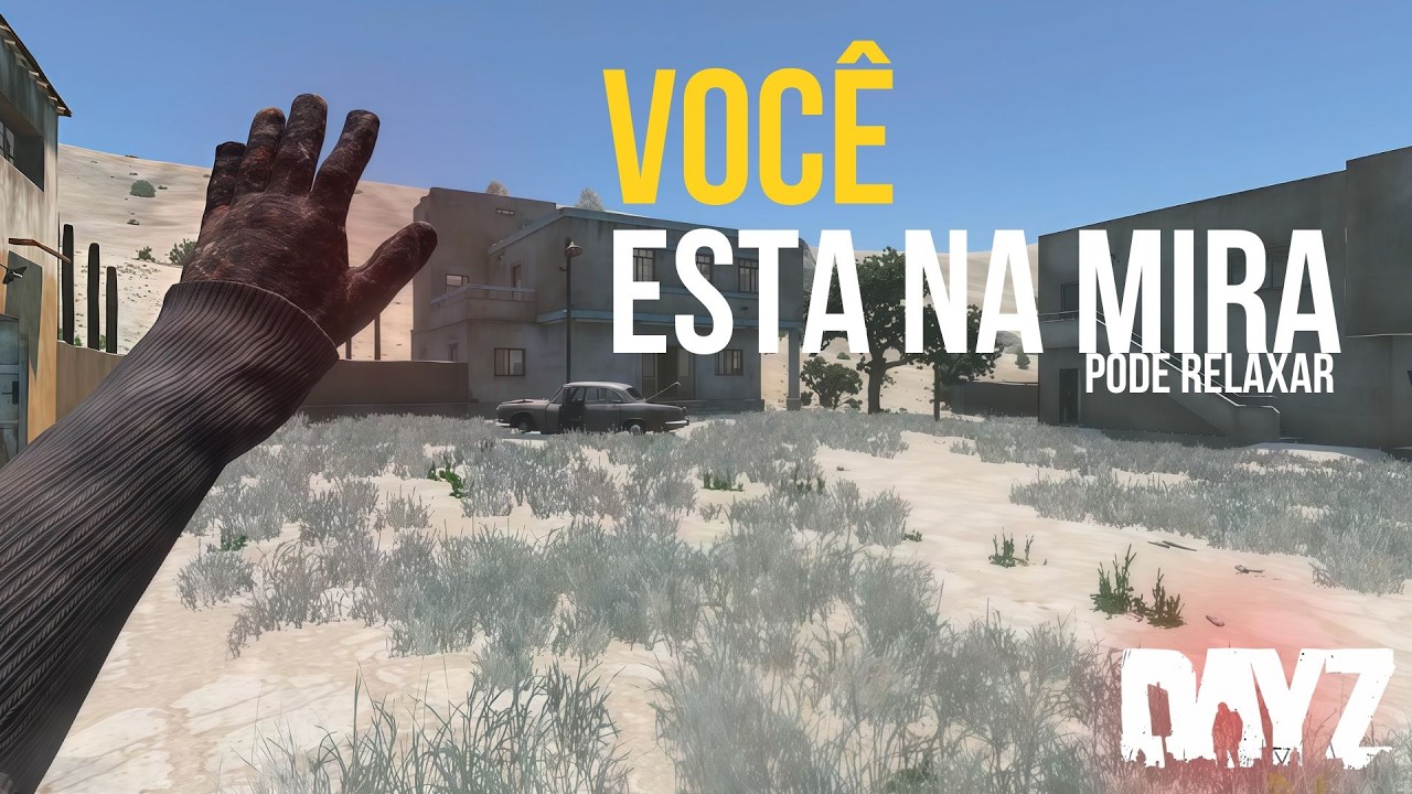 Você está na mira desde o primeiro minuto nesse servidor brasileiro #dayz