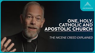 The Four Marks of the Church Explained - (with Archbishop Alexander K. Sample)