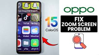 [ColorOS 15] How to Fix Screen Zoom Problem in Any Oppo Phone - Solve Screen Zoom Issue