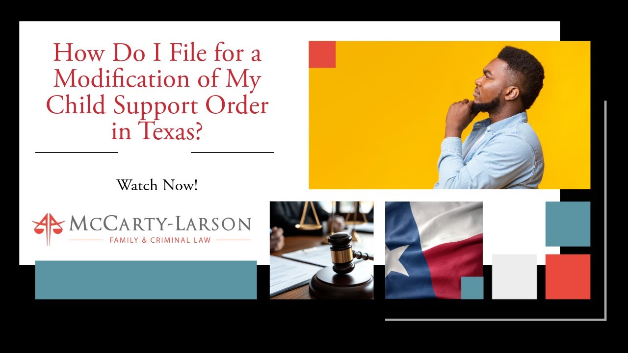 How Do I File for a Modification of My Child Support Order in Texas? Learn the Process Today!