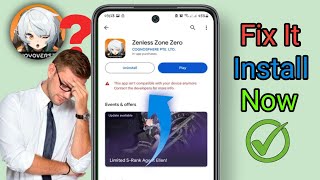 How To Fix App Not Compatible Zenless Zone Zero 2024 || ZZZ Mobile How To Install zenless zone zero screenshot 4