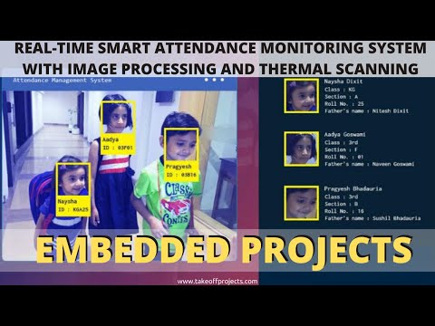 Real-Time Smart Attendance Monitoring System With Image Processing And Thermal Scanning | Embedded