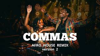 Ayra Starr - Commas (Afro House Remix) | Deep House & Afro Beats Mix 2026