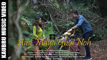 Aini Maya Gbui Noh | Official Kaubru Music Video | Jecob & Hamsouhti | Biswanath Reang