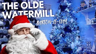 Christmas at The Olde Watermill | Barton-Le-Clay in 2 Minutes