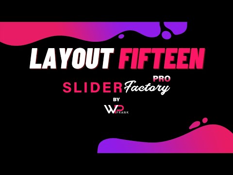 Create Slider With Layout Fifteen | Slider Factory Pro | WP Frank | WordPress Video Tutorials | SFP