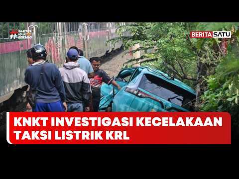 Investigasi KNKT: Taksi Listrik Tertabrak KRL#BeritasatuMalam