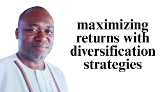 Maximize Your Returns with These Diversification Strategies