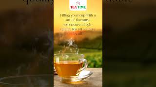 We bring tea in its true sense to commoners-straight from garden to glass.#teatime #teatimefranchise