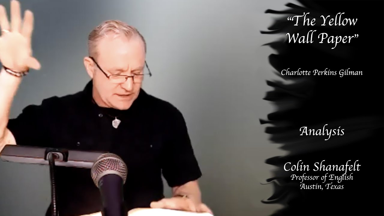"The Yellow Wall Paper" by Charlotte Perkins Gilman Analysis YouTube