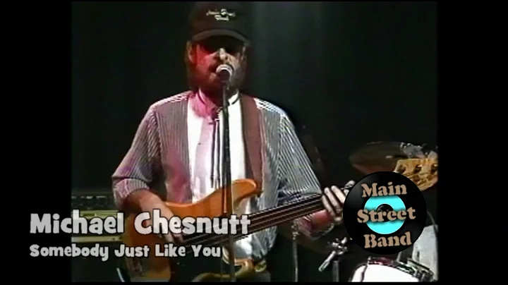 Somebody Just Like You by Michael Chesnutt