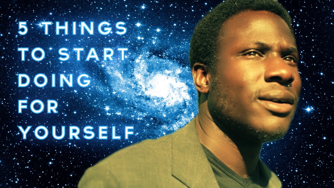 5 Things To Start Doing For Yourself YouTube 5 things to start doing for yourself youtube