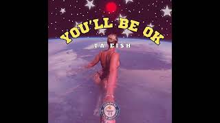 Ta Eish - Youll Be Ok Prod By Syyamakesbeats
