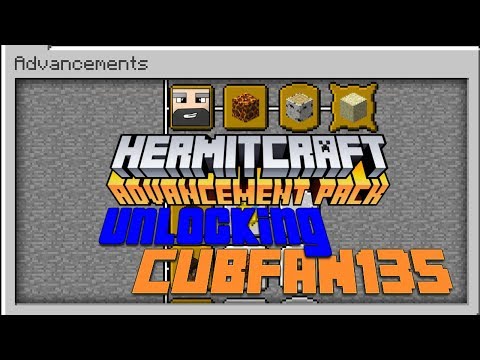 Hermitcraft Advancement Pack - Unlocking CubFan135