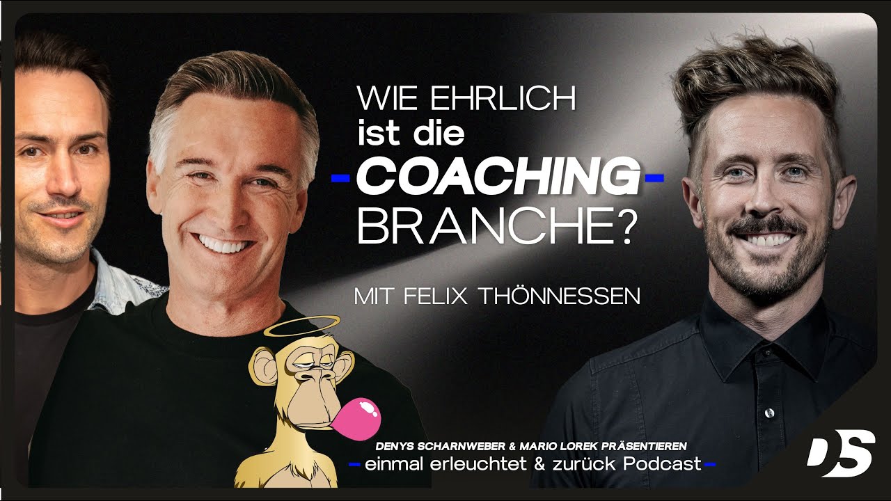 Wie ehrlich ist die Coaching Branche - mit Felix Thönessen
