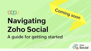 Navigating Zoho Social - A guide for getting started