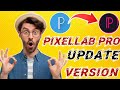 PIXELLAB PRO Version Download Link Pixellab Pixellabupdate 