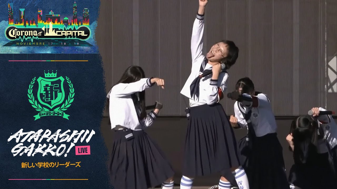 ATARASHII GAKKO! [Full Concert] CORONA CAPITAL 2023 #新しい学校の