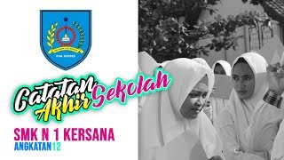 Catatan Akhir Sekolah A-12 SMK N 1 Kersana - Dokumenter