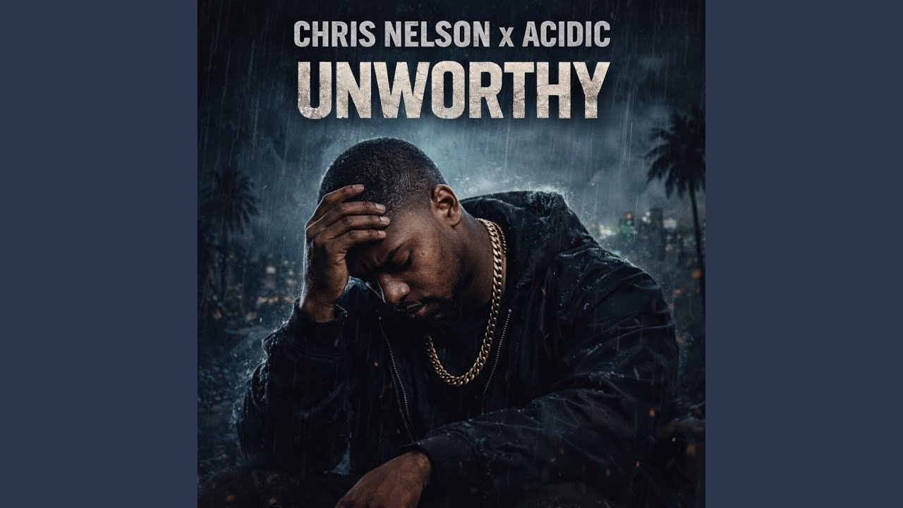 Unworthy (feat. Acidic)