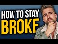 Why Most Men Stay Broke (The Trap They Don&#39;t See)