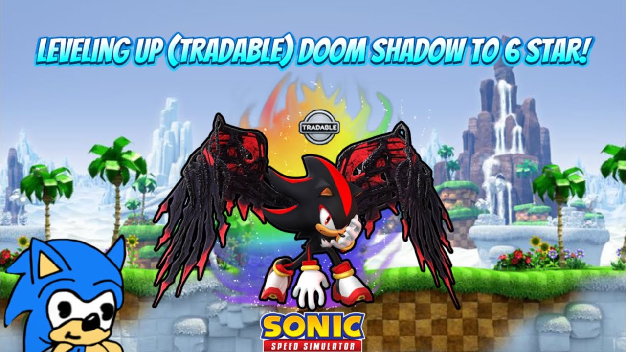 Leveling Up (Tradable) Doom Shadow To 6 Star! | Sonic Speed Simulator
