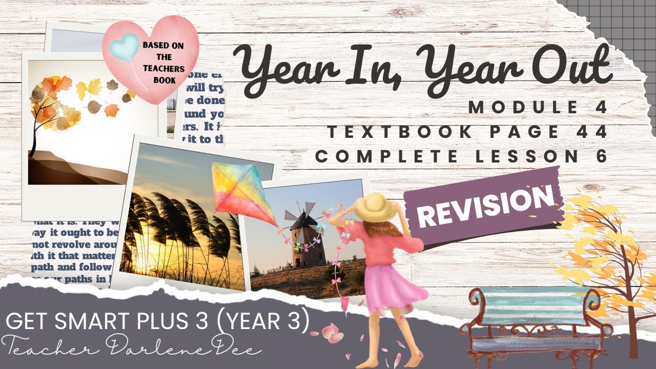 GET SMART PLUS 3 YEAR 3 | TEXTBOOK PAGE 44 | MODULE 4 YEAR IN YEAR OUT ...