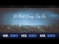 Vô Hình Trong Tim Em - Mr. Siro (Lyrics Video)