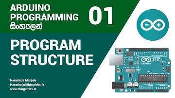 Arduino Programming Sinhala Tutorial 01 - Program Structure
