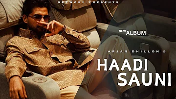 Arjan Dhillon : Haadi Sauni | (New Album) Arjan dhillon New Song | New Punjabi Song 2024