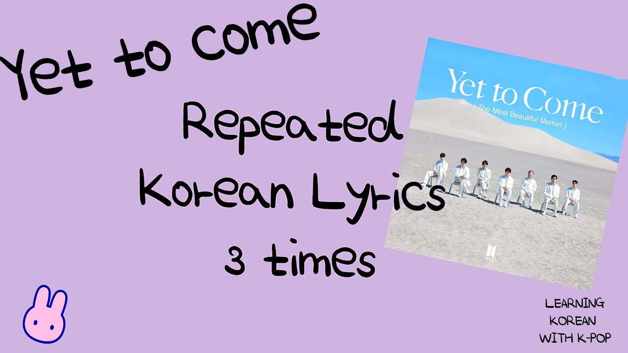 💜[BTS_Yet to Come] Master the Korean Lyrics with Repeated Listening! 🎵🔁
