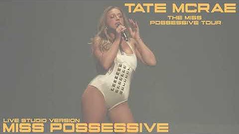Thumbnail of Tate McRae - Miss Possessive - The Miss Possessive Tour (Live Studio Version)