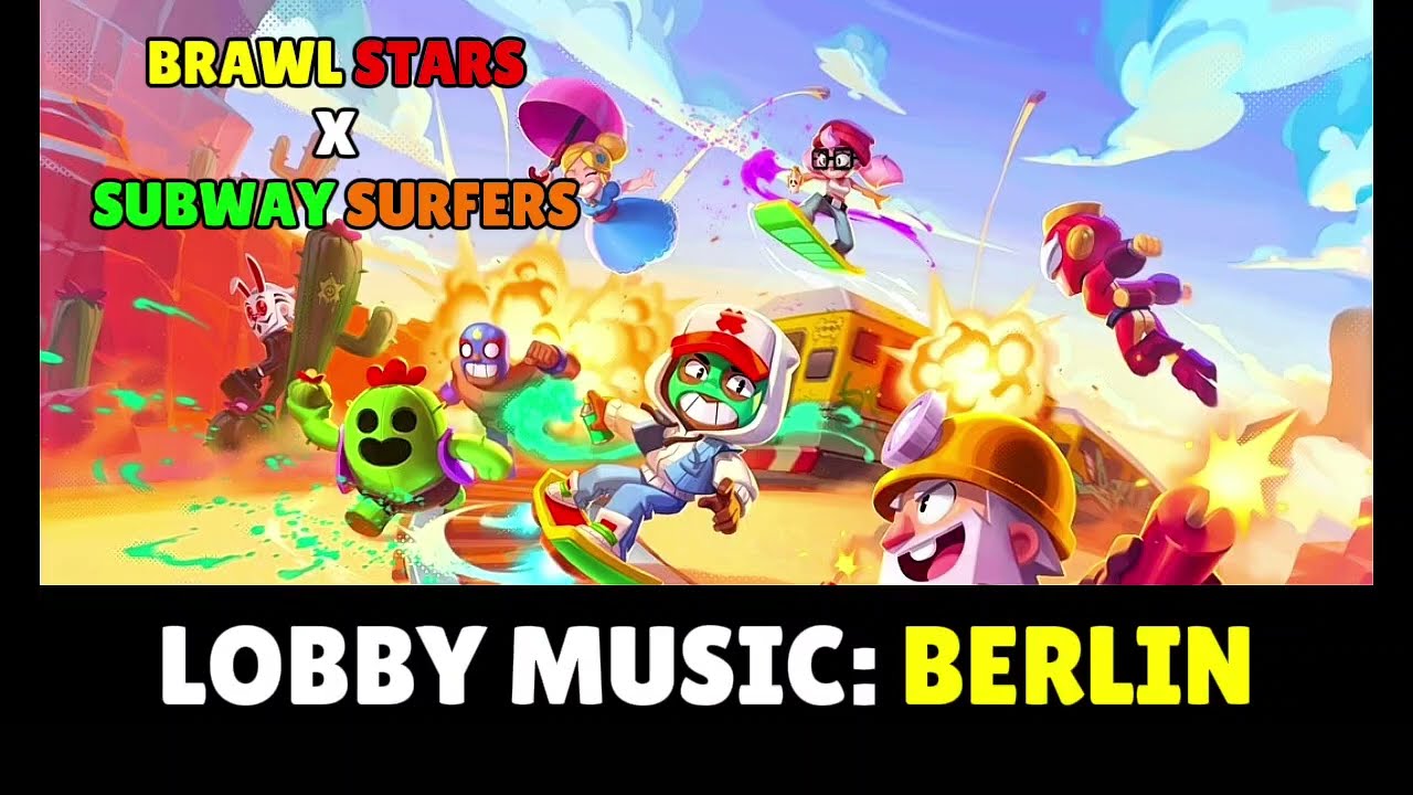 Brawl Stars X Subway Surfers Music: Berlin