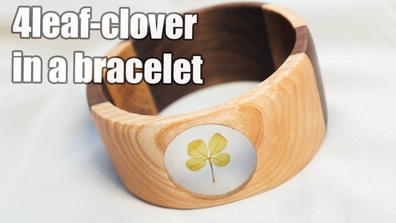 Wooden bracelet with a four leaf clover frozen in epoxy - no lathe needed!