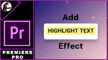 Hoe voeg je een highlight-teksteffect toe in Premiere Pro?