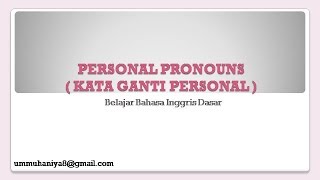 Belajar bahasa inggris dasar - personal pronouns (kata ganti orang)