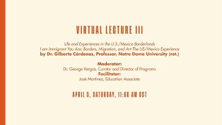 Play video: "Borders, Migration and Art. The U.S. Mexico Experience", lecture by Dr. Gilberto Cárdenas
