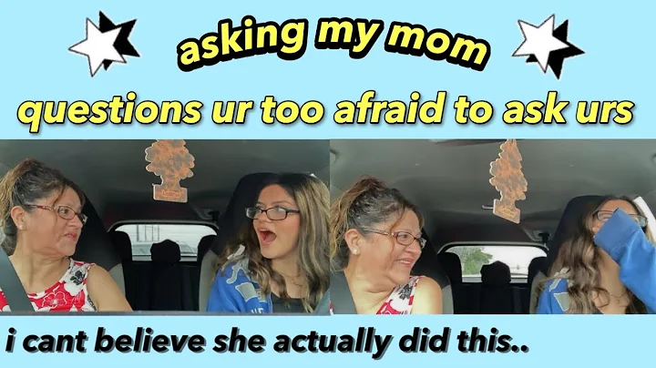 asking my mom questions ur too afraid to ask urs *...