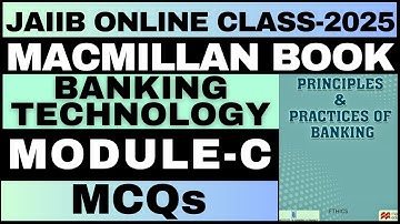 JAIIB PPB 2025 | MODULE-C | MACMILLAN BOOK MCQS | LATEST VIDEO |ONLINE CLASSES| BANKING TECHNOLOGY |