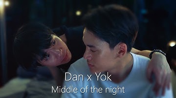 Yok x Dan || Middle of the night || Not me FMV