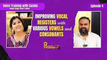 Improving Vocal Registers with Vowels & Consonants | Vocal Training Sachin Mannath & Anuradha Sriram