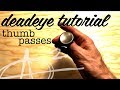 Deadeye Tutorial 3 -  Thumb Passes