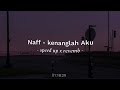 Naff - Kenanglah aku | speed up   revemb | tiktok audio edited