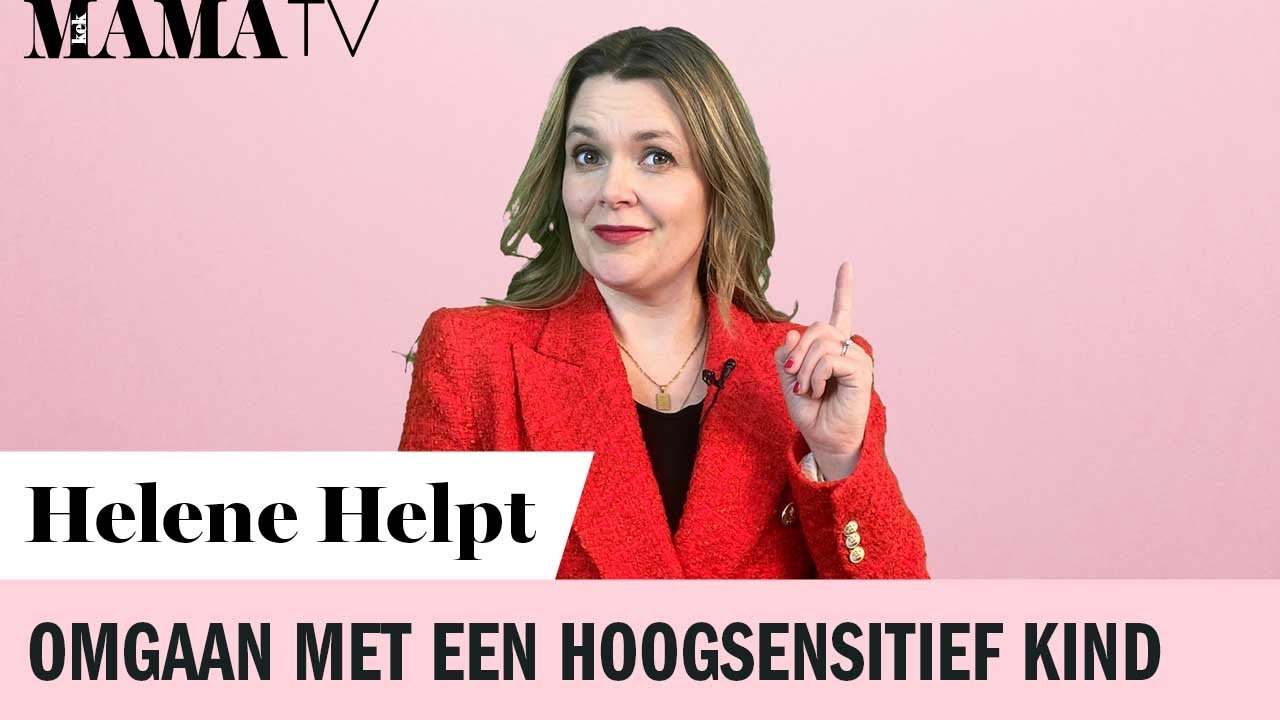 Is jouw kind hoogsensitief? Dan komen deze tips zeker van pas