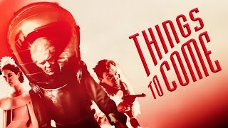 Things to Come | 1936 | Raymond Massey | Classic Movie