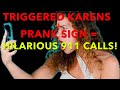 Prank signs  hilarious 911 calls