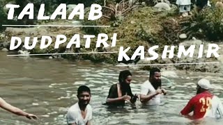 talaab ma talaba taarta howa dudpatri kashmir place