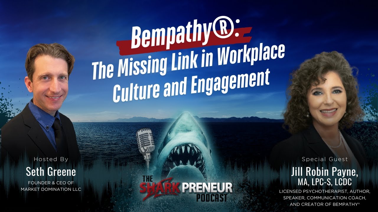 Episode 1135: Bempathy®: The Missing Link in Workplace Culture and Engagement