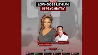 Ep 404: Low-Dose Lithium in Psychiatry with Dr. Sudhir Gadh