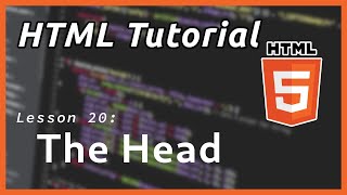 The Head Tag - HTML Tutorial (Part 20)